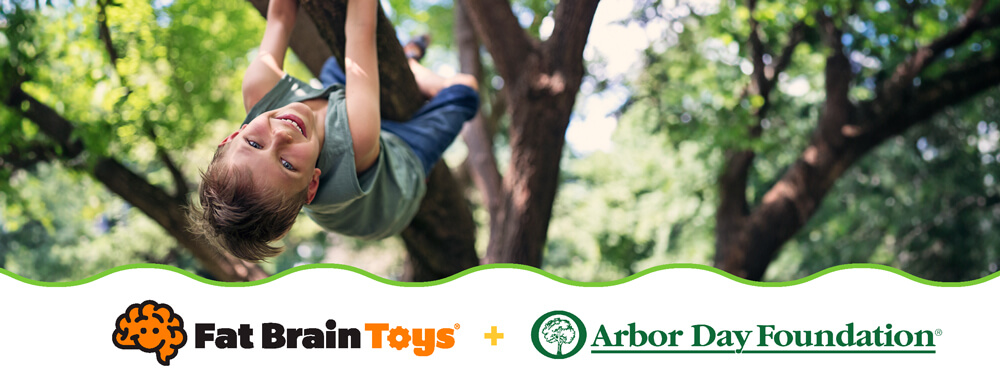 Fat Brain Toys + Arbor Day Foundation!