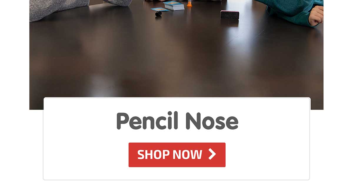 Pencil Nose - Shop Now