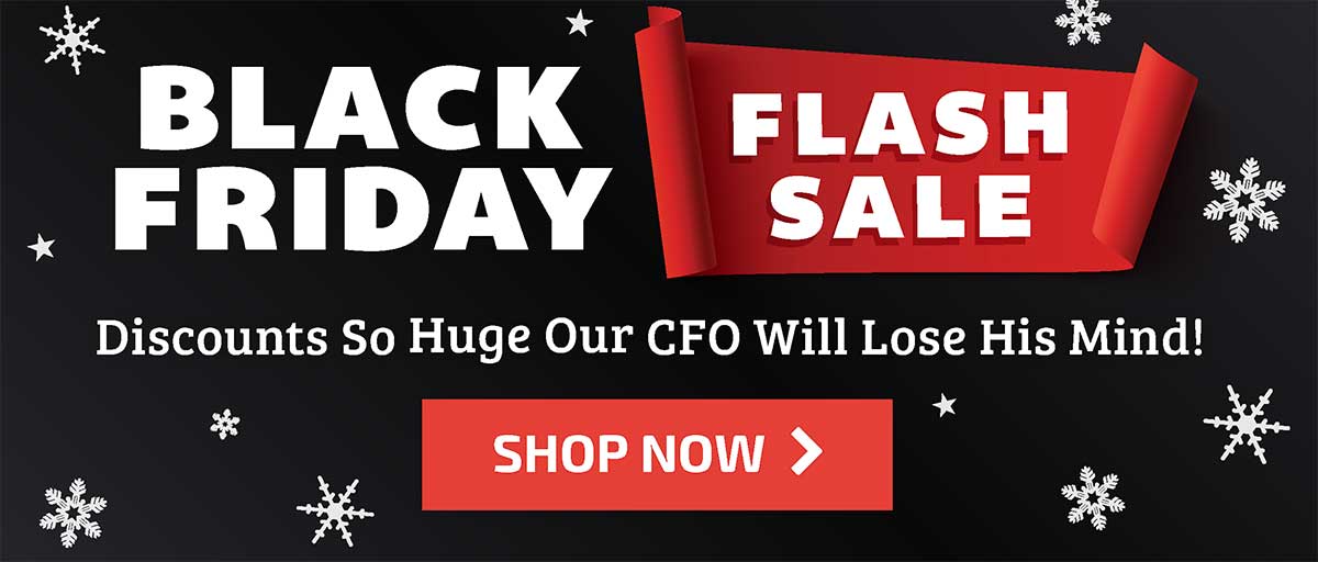 Black Friday Flash Sale!