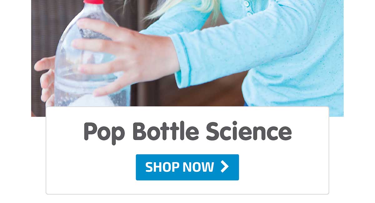 Pop Bottle Science - Shop Now