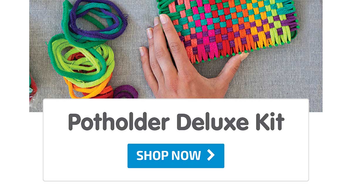 Potholder Deluxe Kit - Shop Now