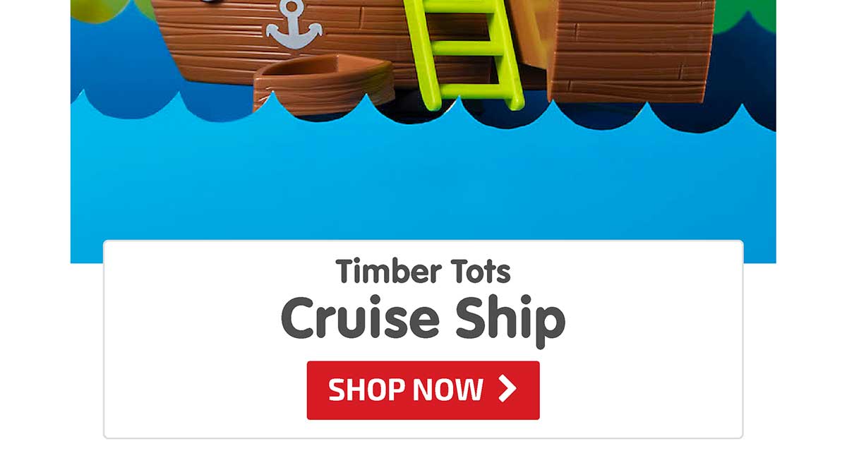 Timber Tots Cruise Ship - Shop Now