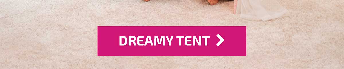 Dreamy Tent - Shop Now