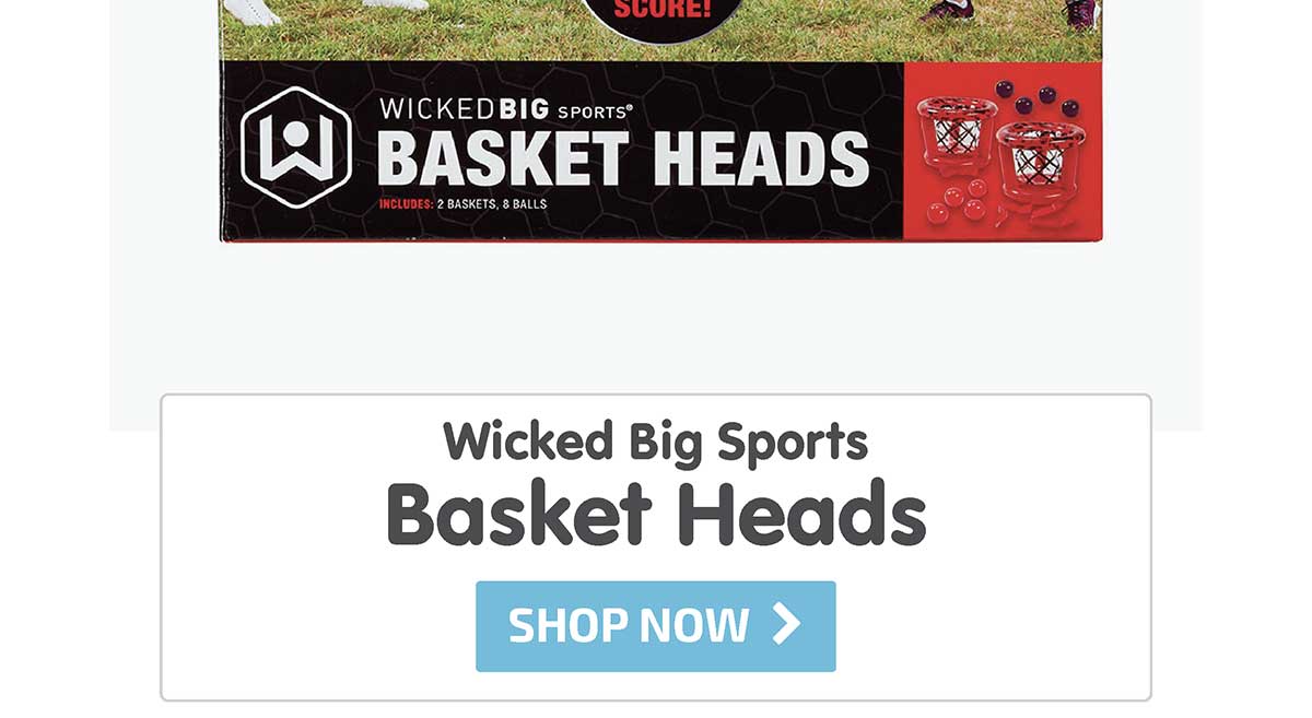 Wicked Big Sports Basket Heads - Shop Now