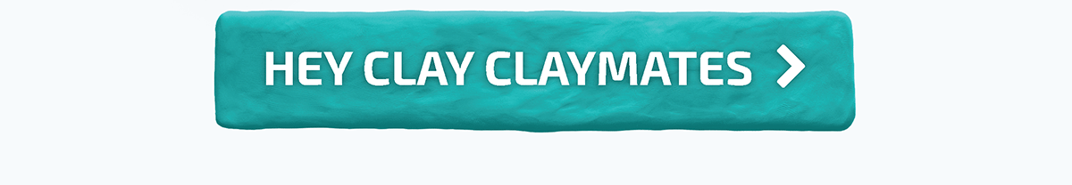 Hey Clay Claymates - Shop Now