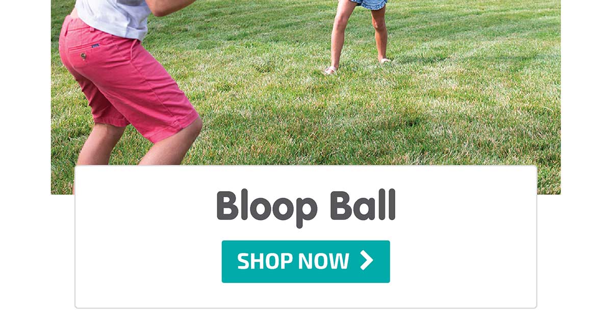 Bloop Ball - Shop Now