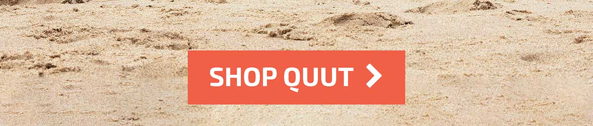 Quut Collection - Shop Now