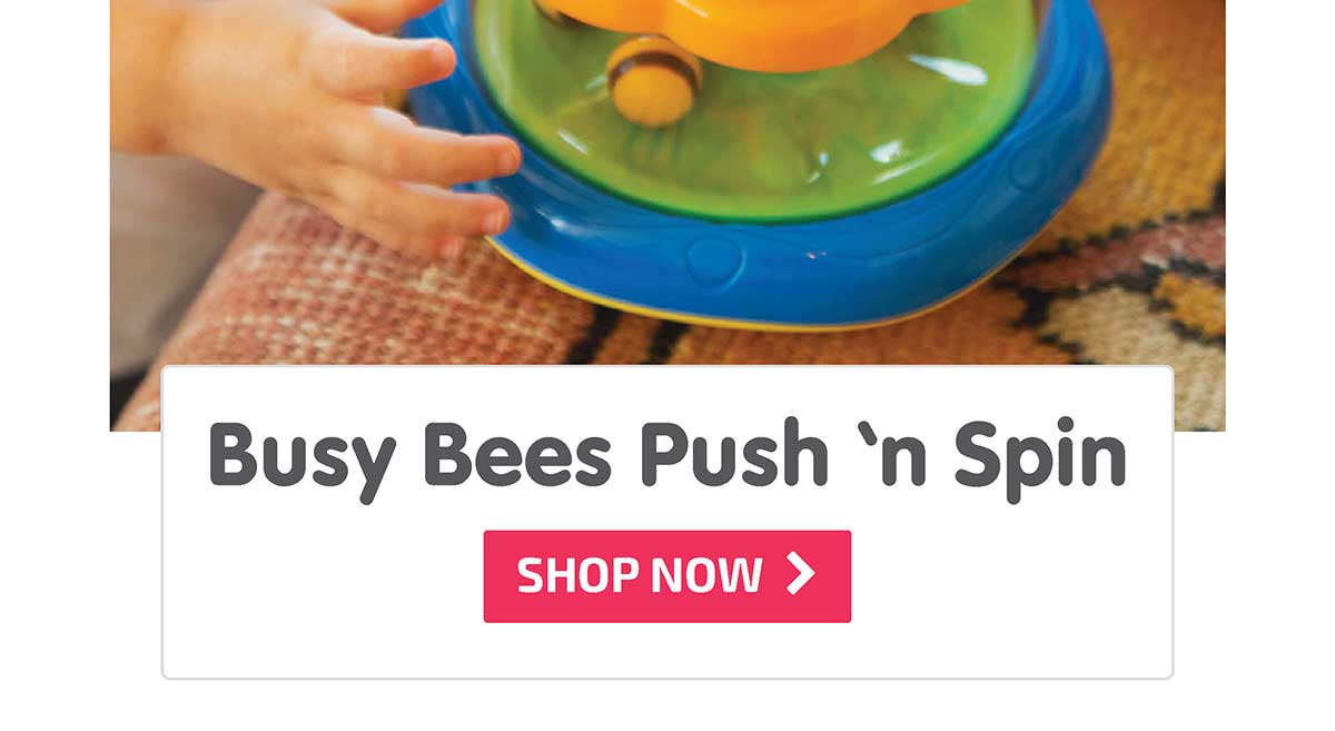 Busy Bees Push 'n Spin - Shop Now