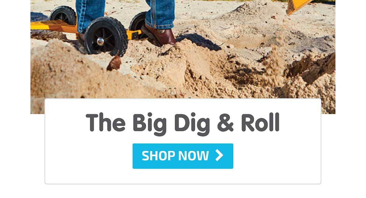 The Big Dig & Roll - Shop Now