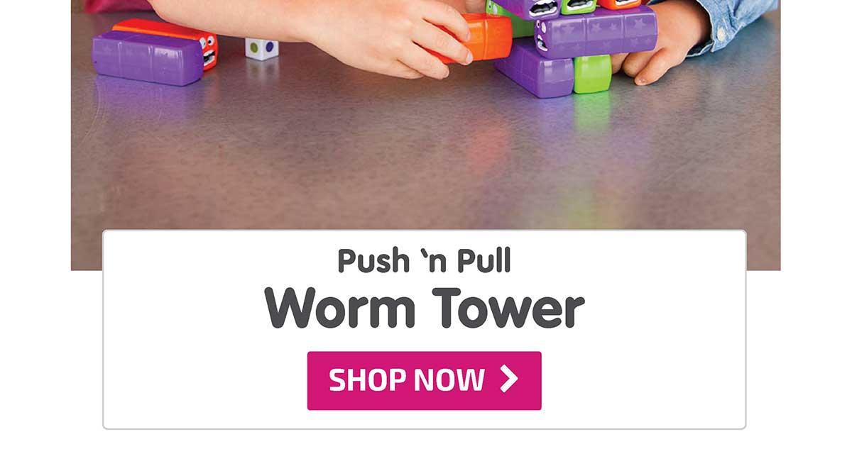 Push 'n Pull Worm Tower - Shop Now