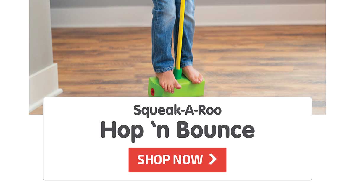 Squeak-A-Roo Hop 'n Bounce - 15% Off! - Shop Now