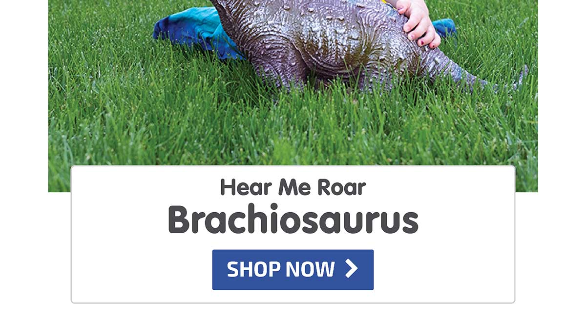 Hear Me Roar Brachiosaurus - Best Seller! - Shop Now
