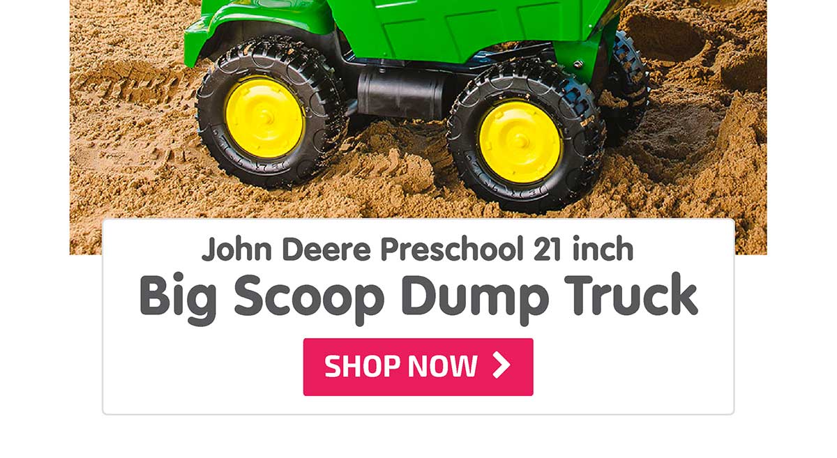 John Deere Preschool 21 inch Big Scoop Dump Truck - Shop Now