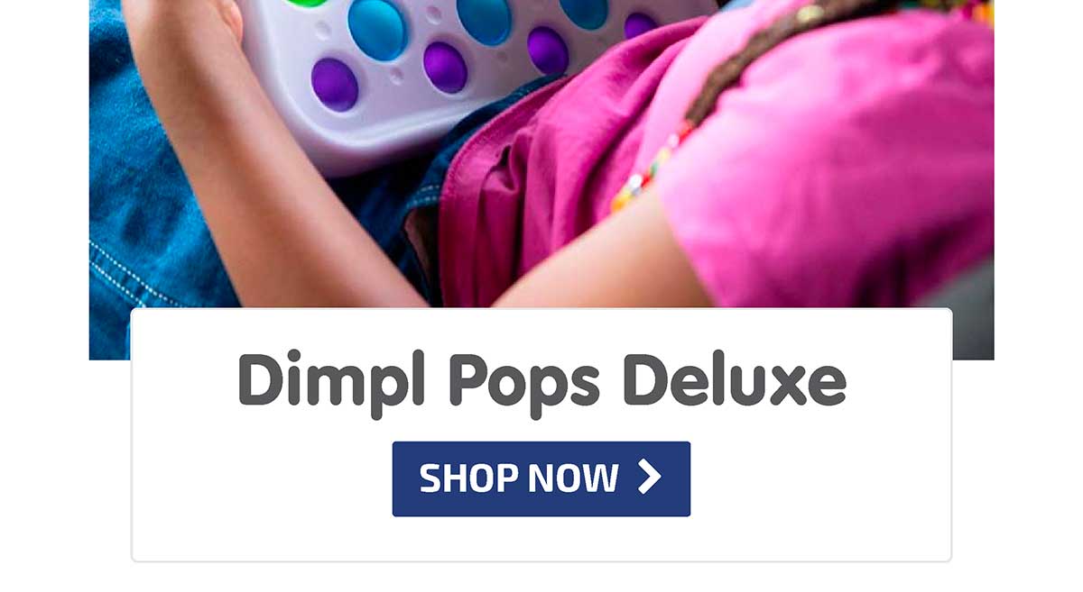 Dimpl Pops Deluxe - Shop Now