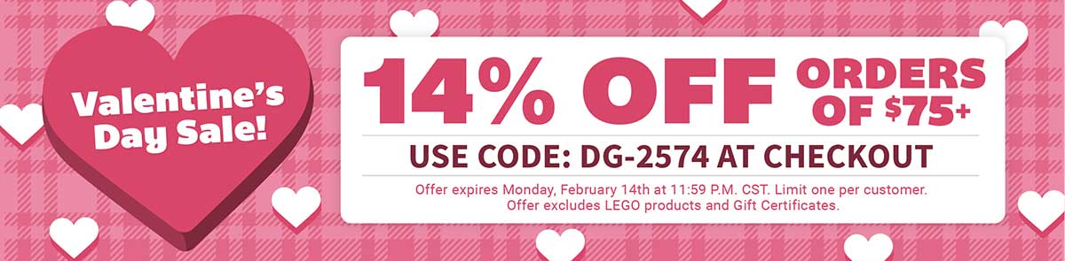 Valentine's Day Sale! 14% Off orders of $75 or more! Use Code: DG-2574