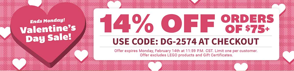 Ends Monday! Valentine's Day Sale! 14% Off orders of $75 or more! Use Code: DG-2574
