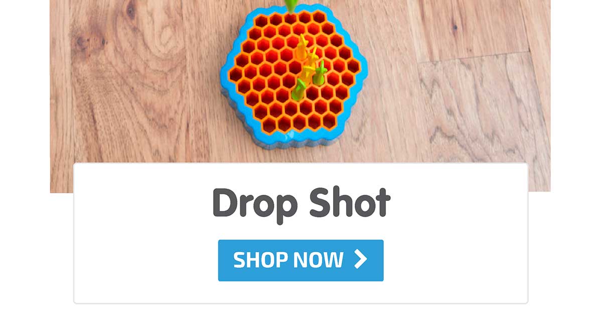 Drop Shot - Shop Now