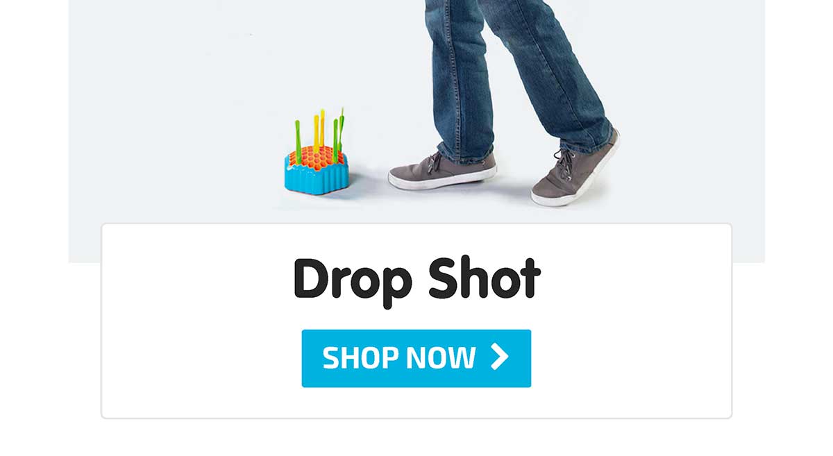 Drop Shot - Shop Now