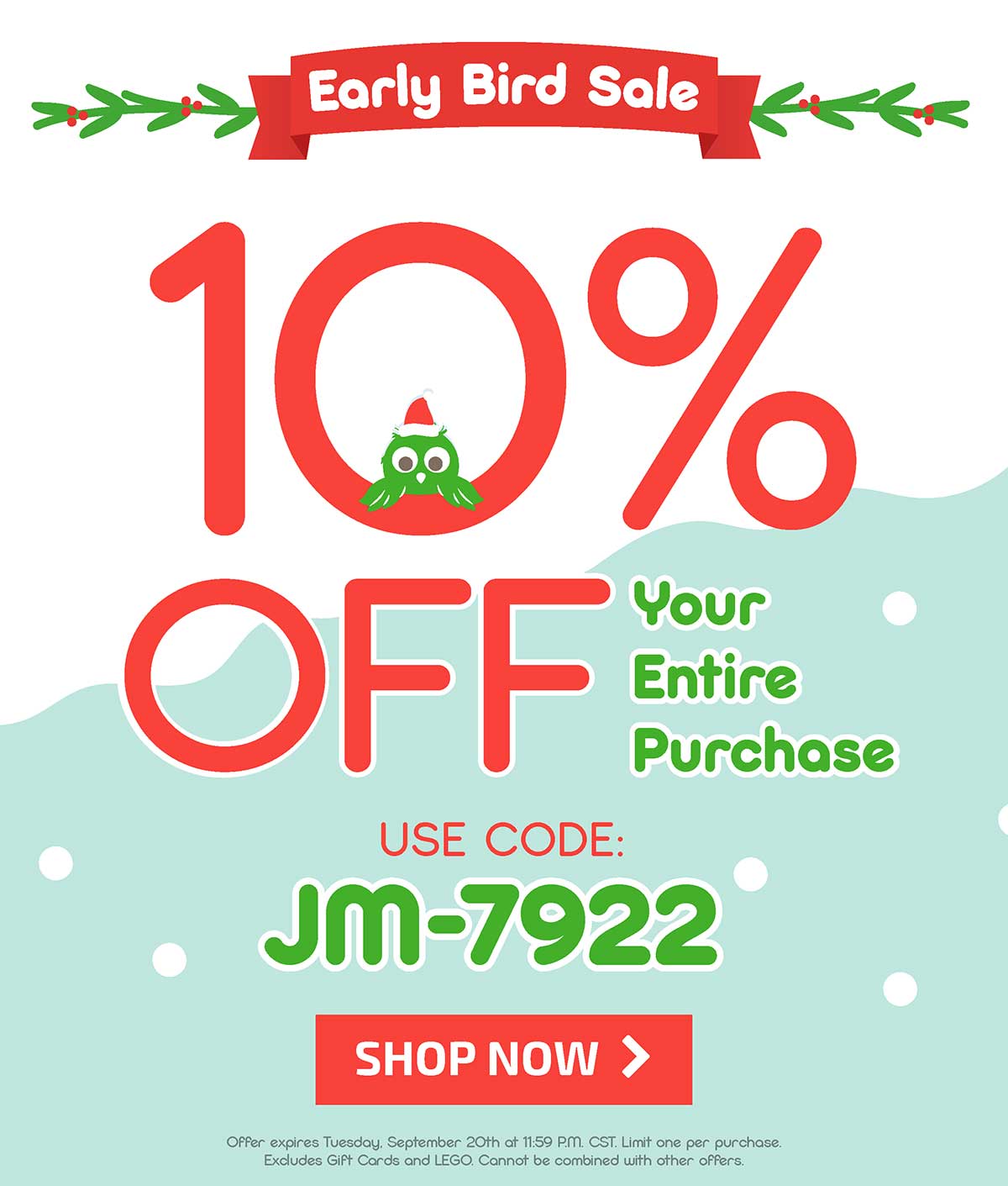 Early Bird Sale! 10% Off Your Entire Purchase! Use Code: JM-7922