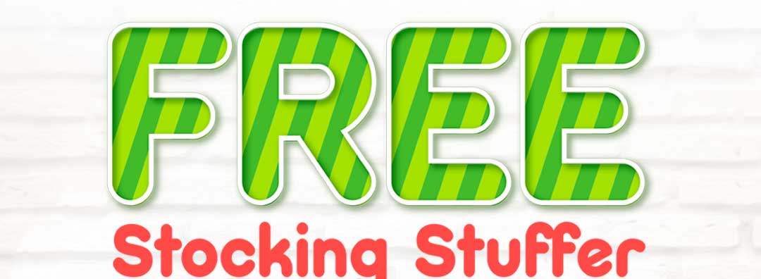 Free Stocking Stuffer when you spend $75+