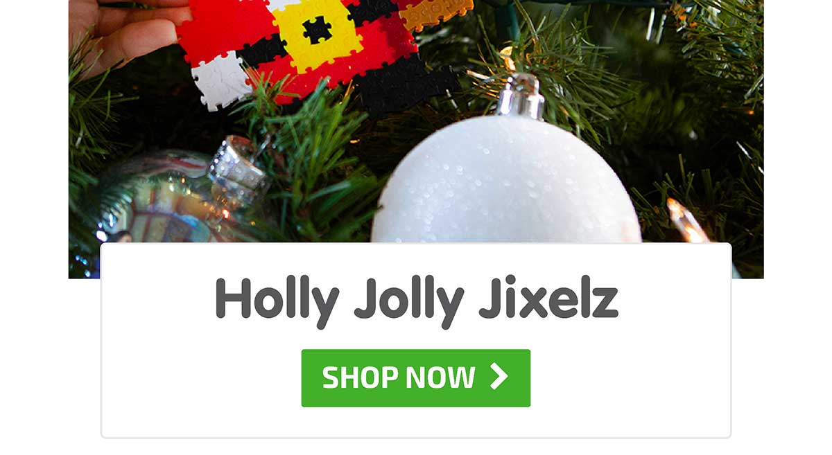 FREE Holly Jolly Jixelz Stocking Stuffer! - Fat Brain Toys