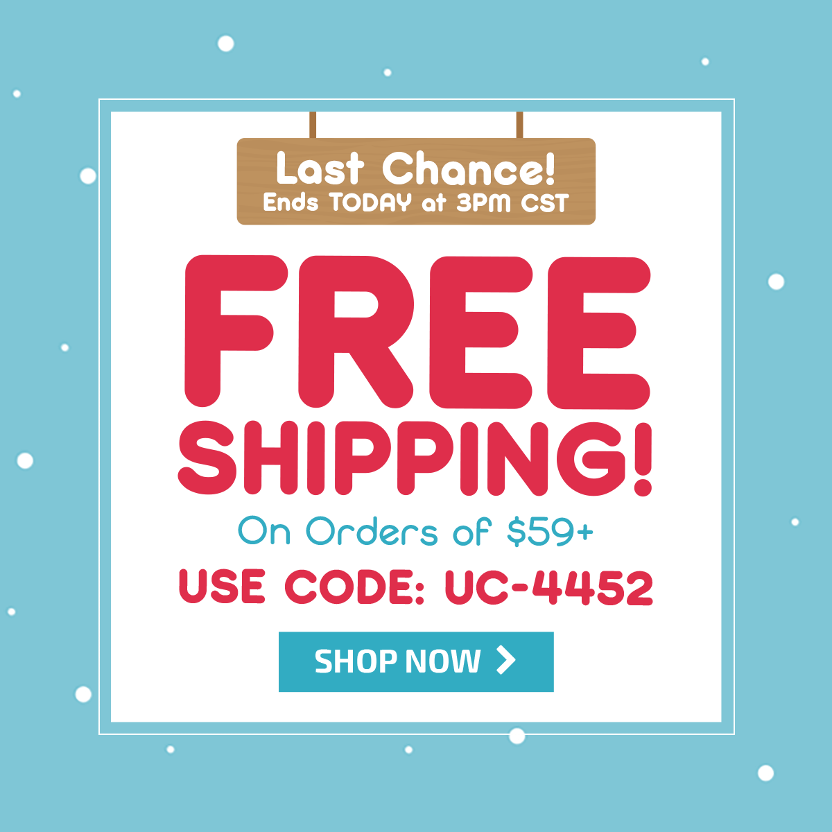 Last Call for Christmas Toys! Free Shipping on Orders of $59+! Use Code: UC-4452
