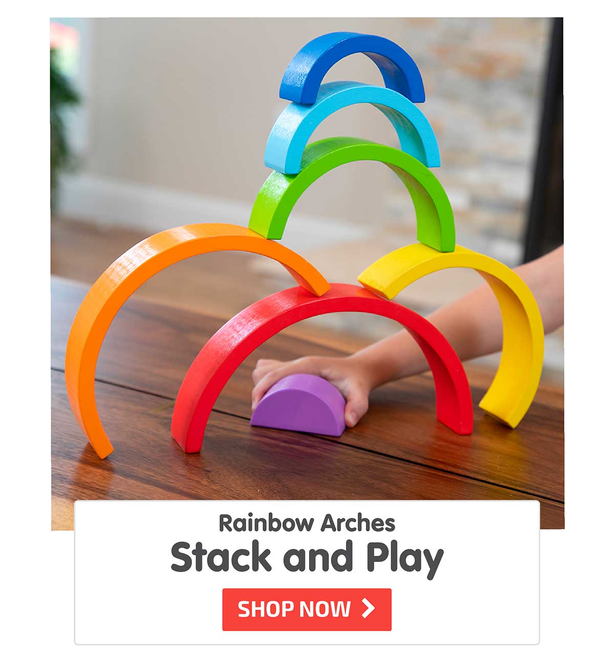Rainbow Arches Stack and Play
