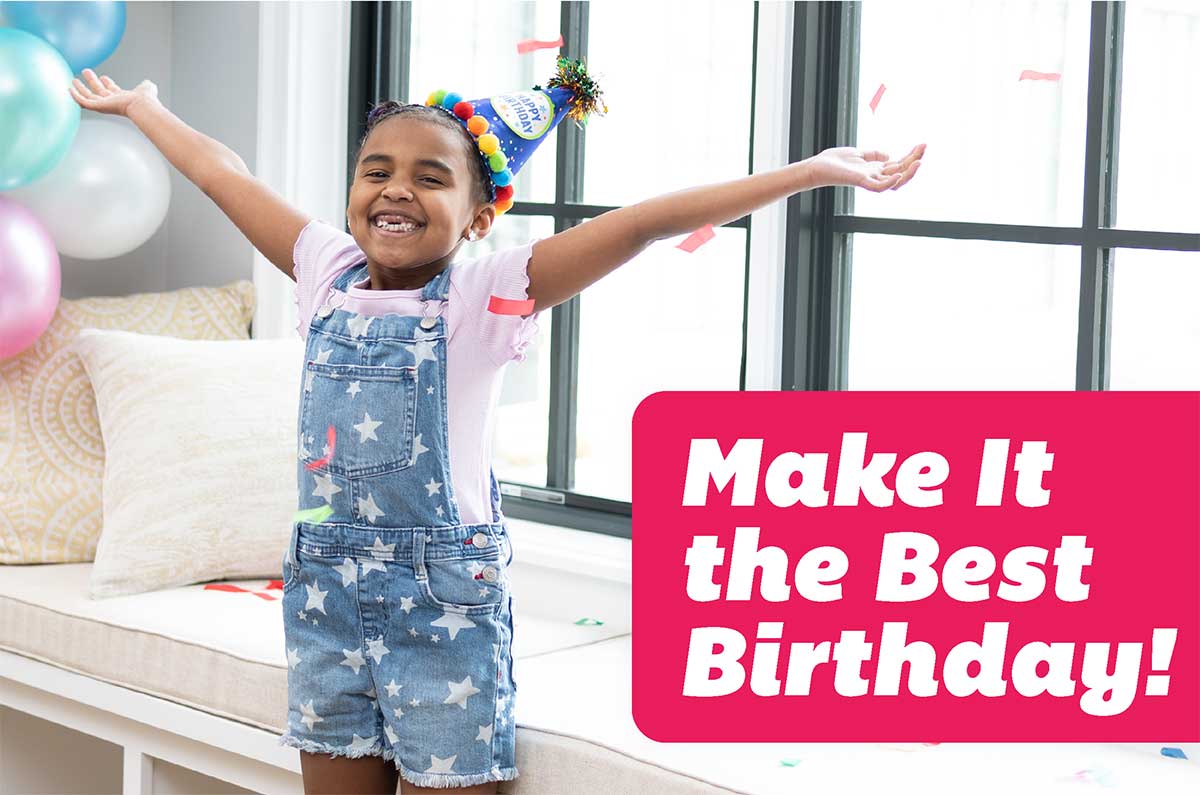 Make It the Best Birthday!