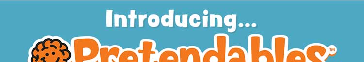 Introducing... Pretendables!