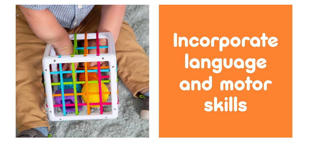 Incorporate language and motor skills