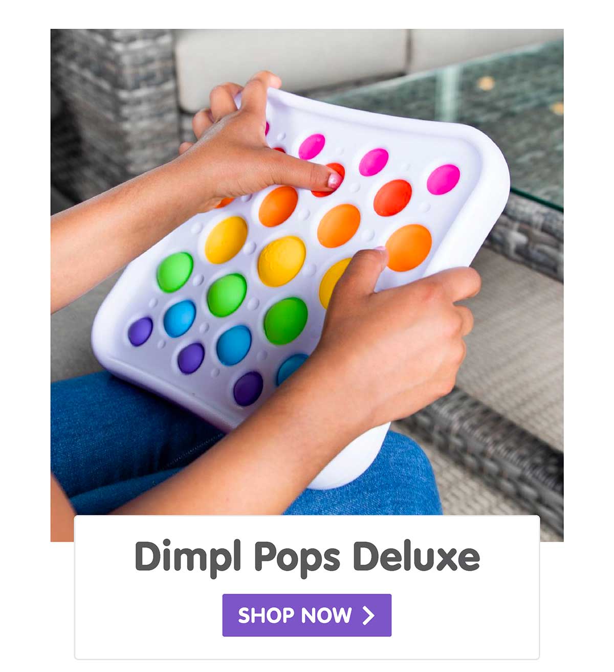Dimpl Pops Deluxe