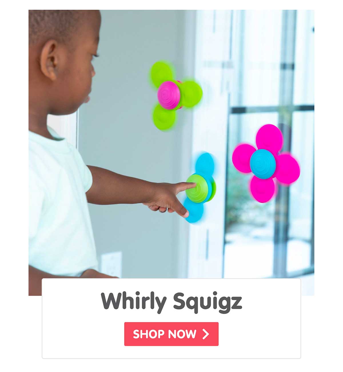Whirly Squigz