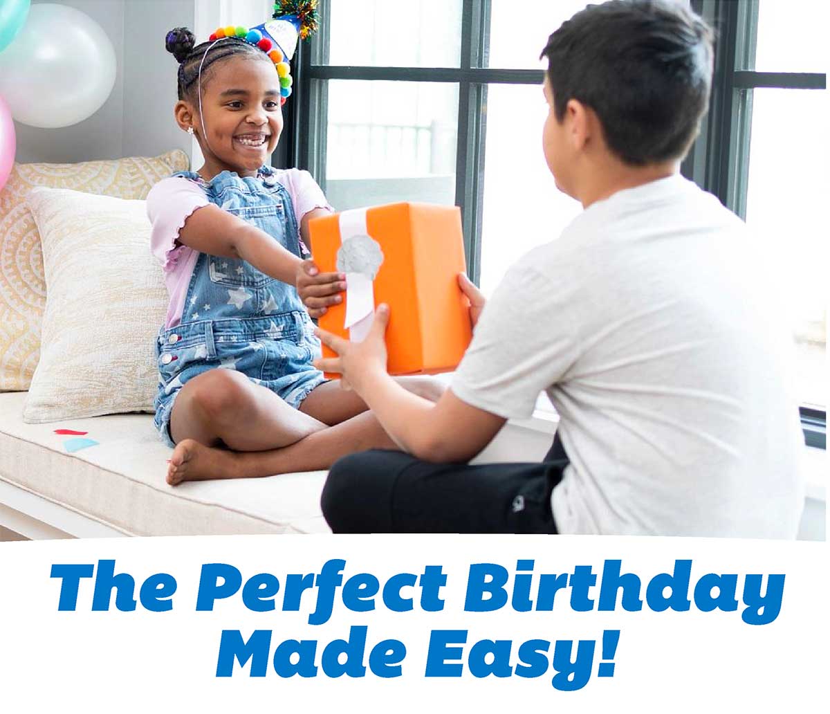 The Perfect Birthday Made Easy!