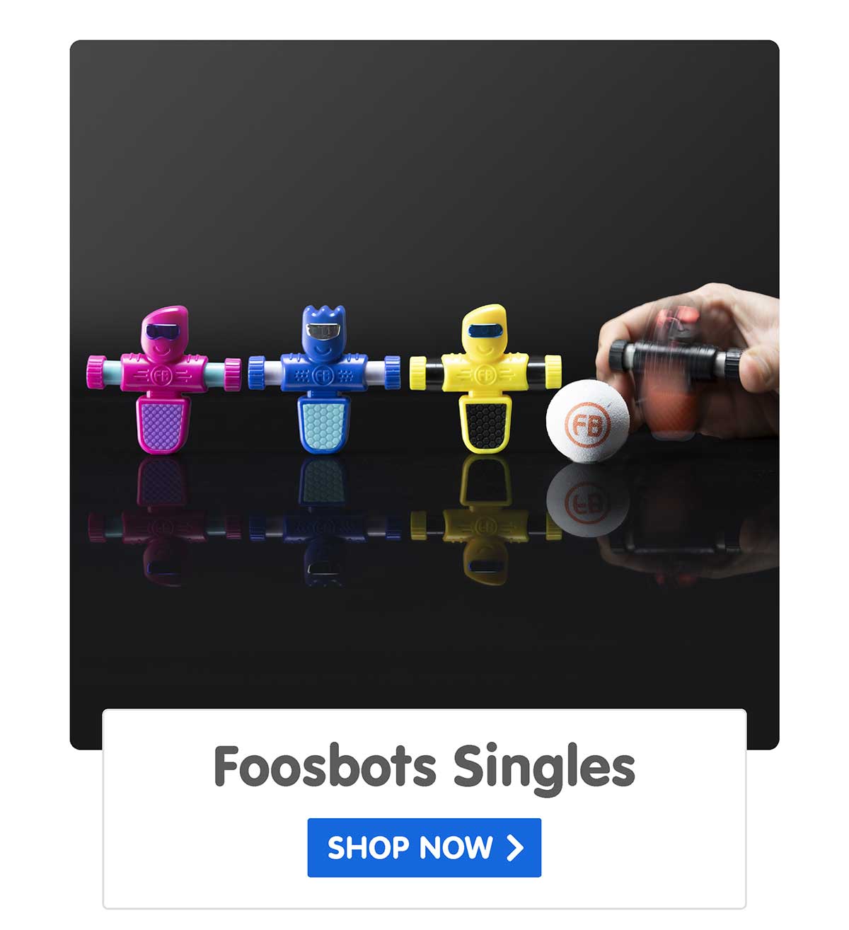 Foosbots Single Series 3