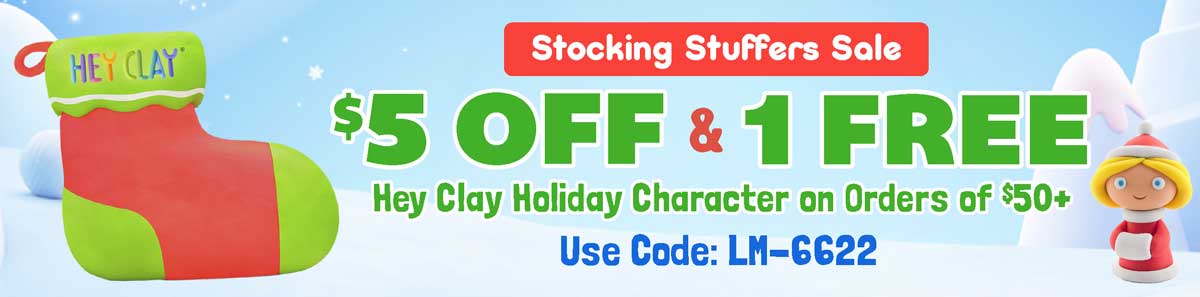 Stocking Stuffers Sale! $5 Off AND 1 Free Hey Clay Holiday Character! On Orders of $50+! Use Code: LM-6622 - Shop Now!