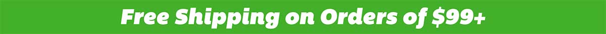 Free Shipping on Orders of $99+!